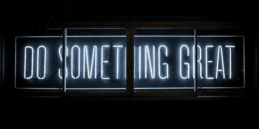 Do something great